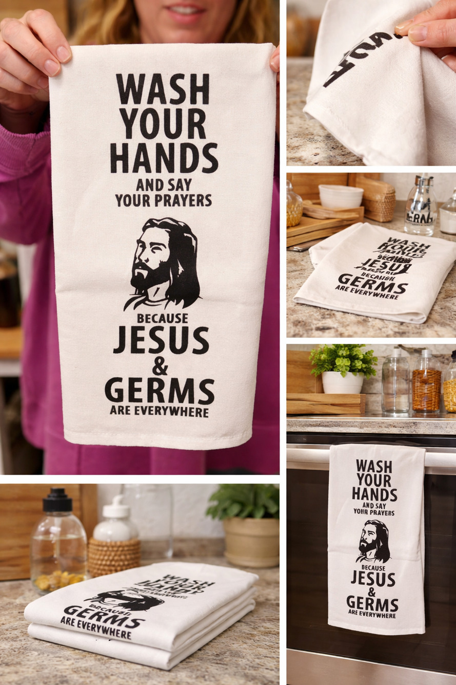 Funny Farmhouse Kitchen Towel – “Wash Your Hands & Say Your Prayers”